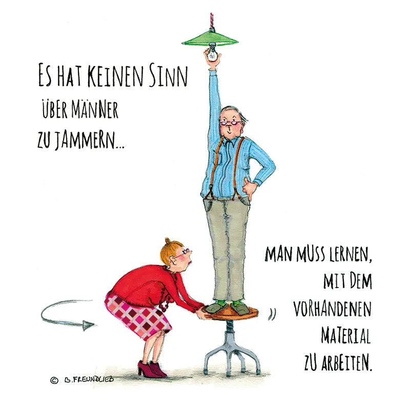 Magnet "Es hat keinen Sinn über Männer zu jammern..."