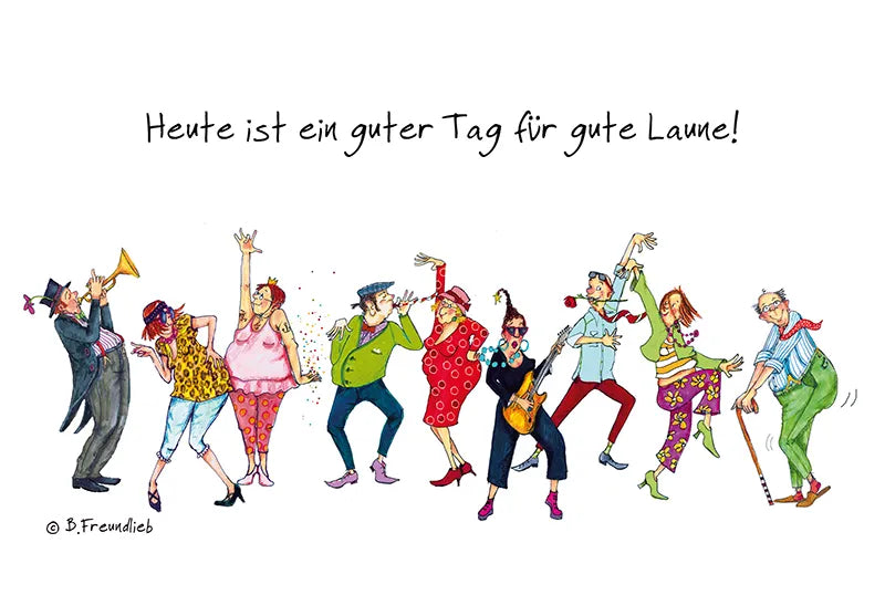 Künstlerkarte "Heute ist ein guter Tag für gute Laune!"