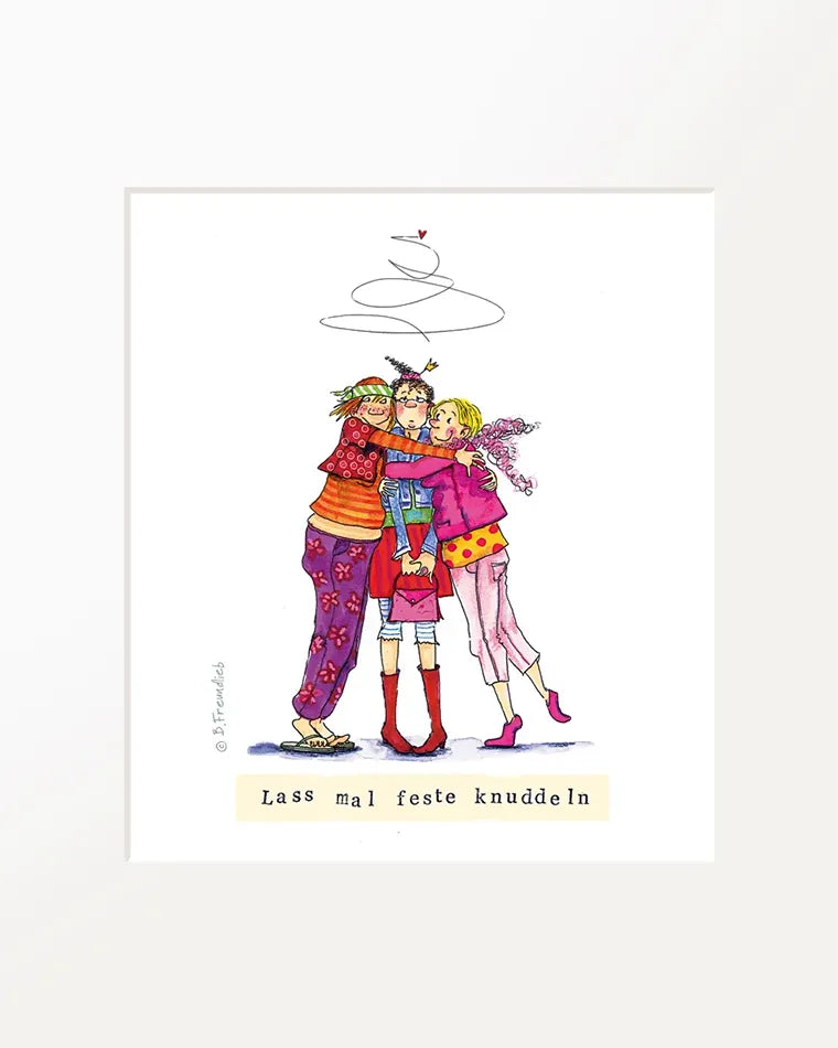 Passepartout-Bild "Lass mal feste knuddeln"