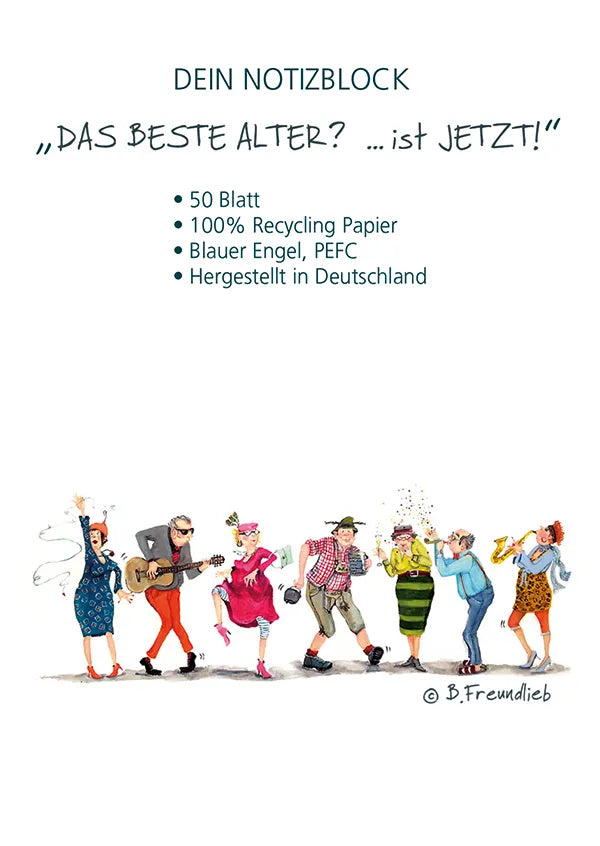 Notizblock "Das beste Alter? ...ist jetzt!"