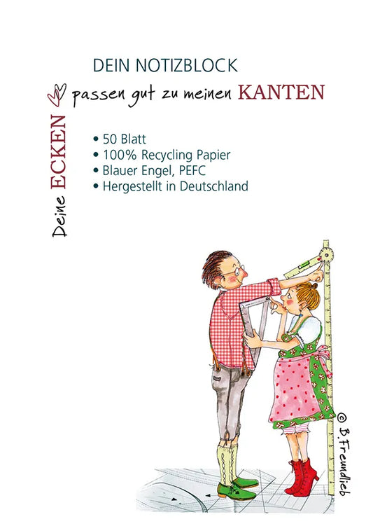 Notizblock "Deine Ecken passen gut zu meinen Kanten"