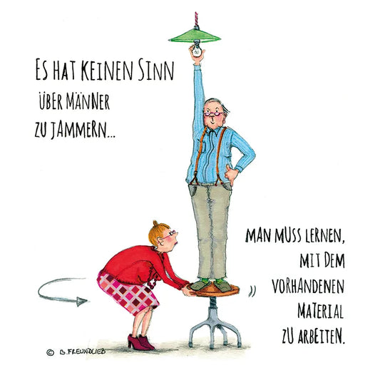 Magnet "Es hat keinen Sinn über Männer zu jammern..."