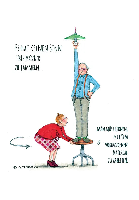 Künstlerkarte "Es hat keinen Sinn über Männer zu jammern..."