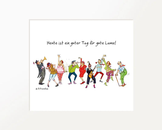 Passepartout-Bild "Heute ist ein guter Tag für gute Laune!"