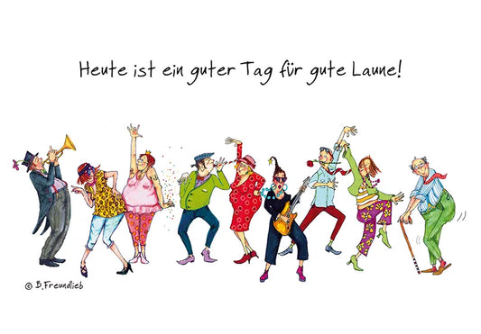 Künstlerkarte "Heute ist ein guter Tag für gute Laune!"
