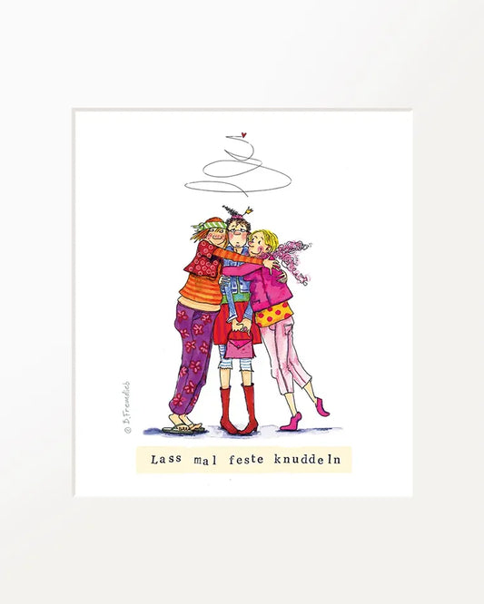 Passepartout-Bild "Lass mal feste knuddeln"