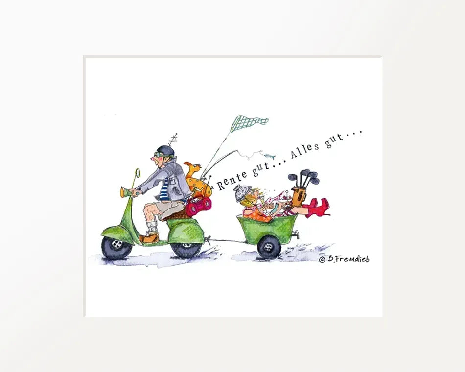 Passepartout-Bild "Rente gut... Alles gut..."