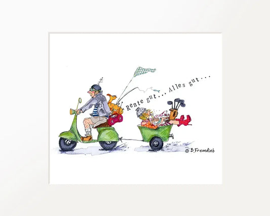 Passepartout-Bild "Rente gut... Alles gut..."