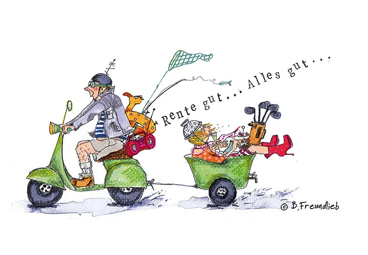 Künstlerkarte "Rente gut... Alles gut..."