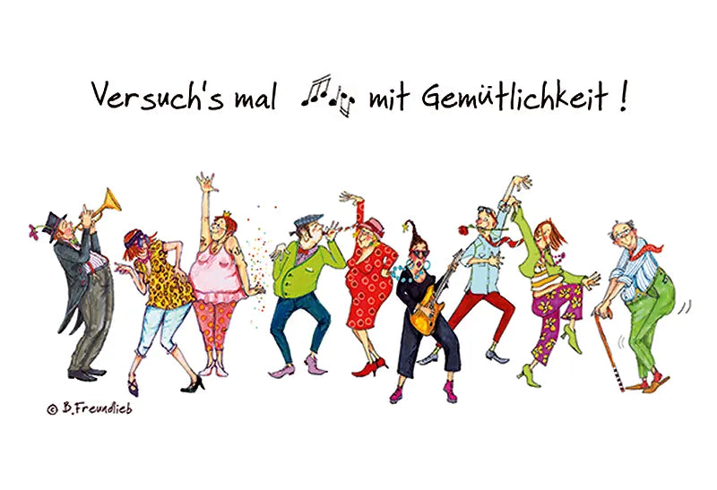 Magnet "Versuch's mal mit Gemütlichkeit!"