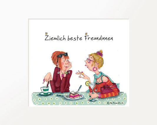Passepartout-Bild "Ziemlich beste Freundinnen"